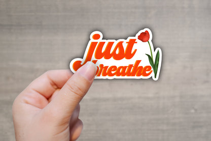 Just Breathe Sticker