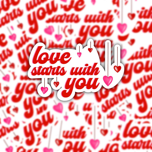 Love Starts With You Sticker