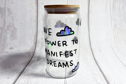 Manifesting my Dreams Libbey Can Glass