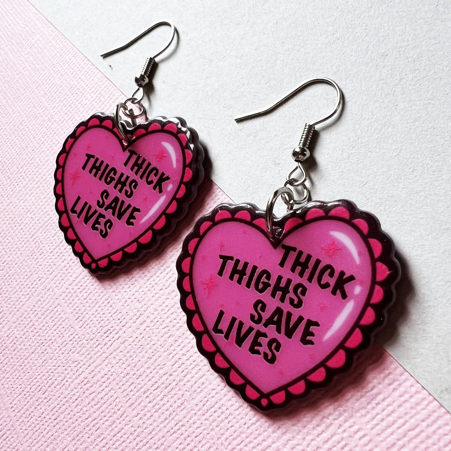 Thick Thighs Save Lives Dangle Earrings