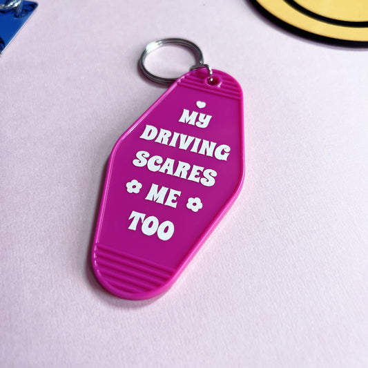 My Driving Scares Me Too Motel Keychain