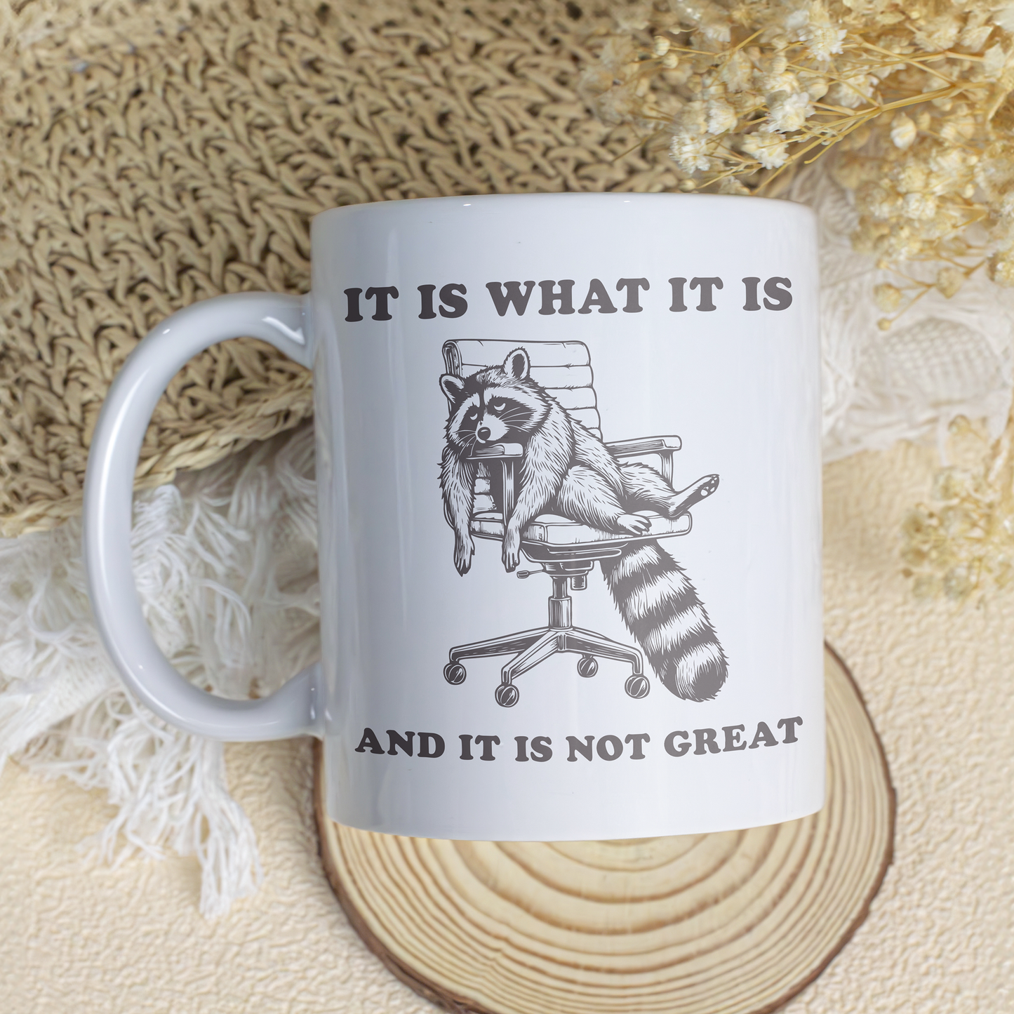 It Is What It Is Mug